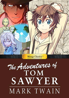 Manga Classics Adventures of Tom Sawyer 194780801X Book Cover