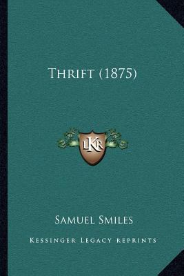 Thrift (1875) 1164040464 Book Cover