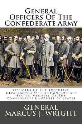 General Officers of the Confederate Army: Offic... 1492980420 Book Cover