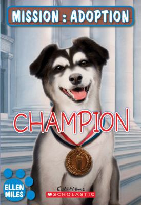Mission : adoption : Champion [French] 1443114456 Book Cover