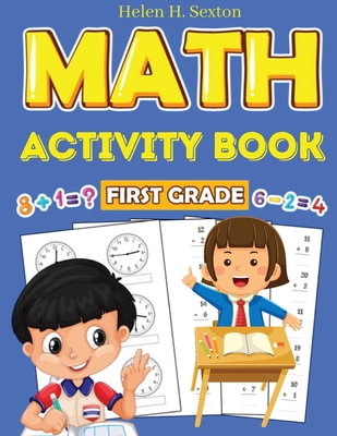 First Grade Math Activity Book: Addition, Subtr... 1805472860 Book Cover