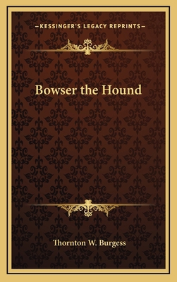 Bowser the Hound 1163333794 Book Cover