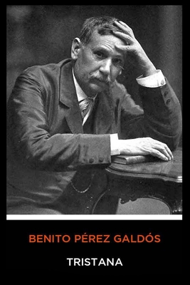 Benito P?rez Gald?s - Tristana [Spanish] B08HTGG75Z Book Cover