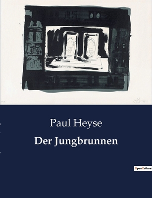 Der Jungbrunnen: Ein Märchen von Sehnsucht und ... [German] B0BWSSFGSH Book Cover