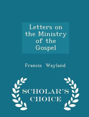 Letters on the Ministry of the Gospel - Scholar... 1296218864 Book Cover