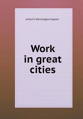Work in great cities 5519276005 Book Cover