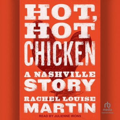 Hot, Hot Chicken: A Nashville Story B0BYCD5F3W Book Cover