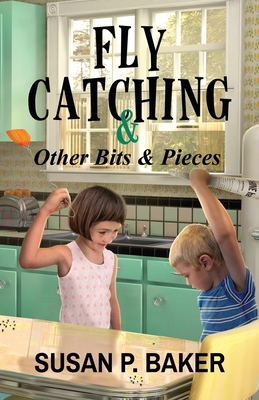 Fly Catching: & Other Bits & Pieces 0998039020 Book Cover