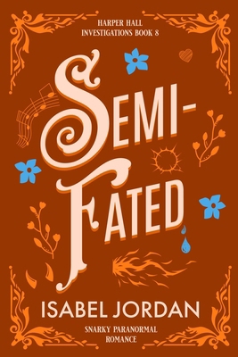 Semi-Fated: (Snarky paranormal romance) B09BC9P9NJ Book Cover
