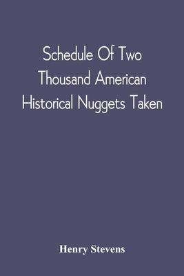 Schedule Of Two Thousand American Historical Nu... 935454276X Book Cover