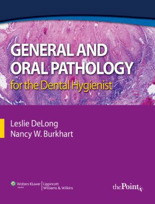 GENERAL AND ORAL PATHOLOGY FOR THE DENTAL HYGIE... 0781755468 Book Cover