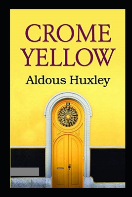 Crome Yellow Annotated B09DJG2M2Q Book Cover