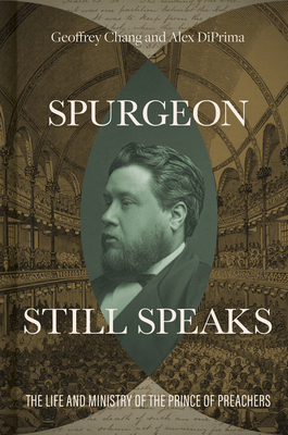 Spurgeon Still Speaks: The Life and Ministry of... 108778302X Book Cover