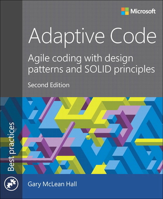 Adaptive Code: Agile Coding with Design Pattern... 1509302581 Book Cover