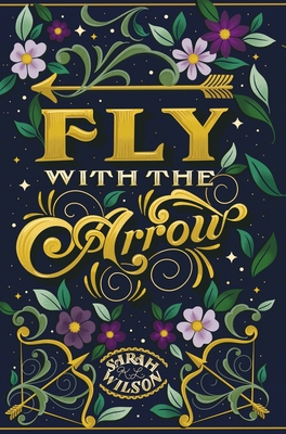 Fly With the Arrow 1777264553 Book Cover