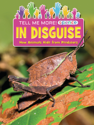 In Disguise: How Animals Hide from Predators 1788561481 Book Cover