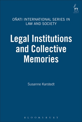 Legal Institutions and Collective Memories 1841133264 Book Cover