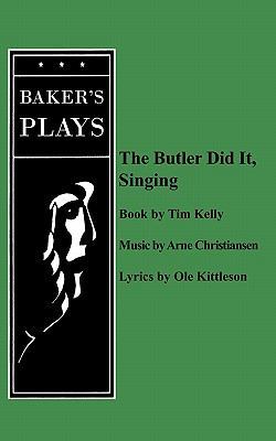 The Butler Did It Singing 0874403774 Book Cover