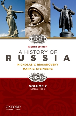 A History of Russia, Volume 2: Since 1855 0195341996 Book Cover