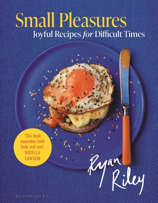 Small Pleasures: Joyful Recipes for Difficult T... 1526626837 Book Cover