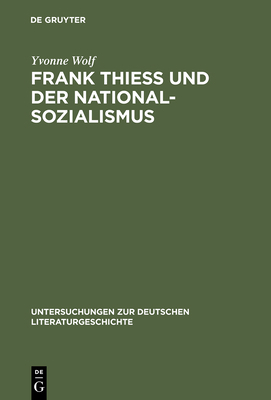 Frank Thiess Und Der Nationalsozialismus: Ein K... [German] 3484321148 Book Cover
