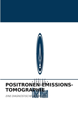 Positronen-Emissions-Tomographie [German] 6204094556 Book Cover