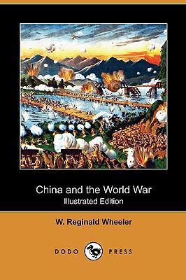 China and the World War (Illustrated Edition) (... 1409989933 Book Cover