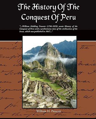 The History Of The Conquest Of Peru 1438505183 Book Cover