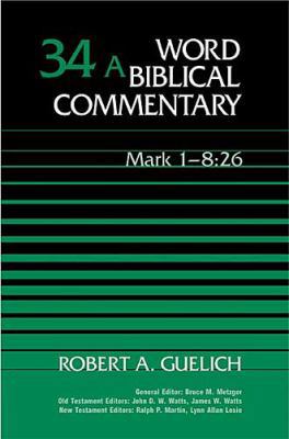 Word Biblical Commentary Vol. 34a, Mark 1-8:26 ... 0849902339 Book Cover