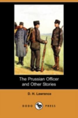 The Prussian Officer and Other Stories (Dodo Pr... 1406570621 Book Cover