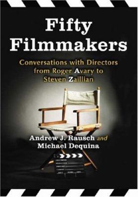 Fifty Filmmakers: Conversations with Directors ... 0786431490 Book Cover