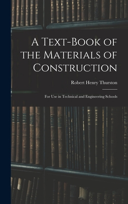 A Text-Book of the Materials of Construction: F... 101801974X Book Cover