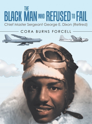 The Black Man Who Refused to Fail: Chief Master... B0D9HL6HR6 Book Cover