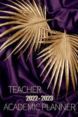 2022-2023 Teacher Academic Planner: Teacher Les...            Book Cover