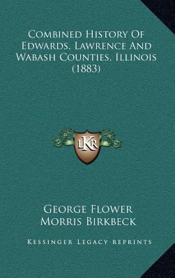 Combined History Of Edwards, Lawrence And Wabas... 1164434055 Book Cover