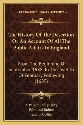 The History Of The Desertion Or An Account Of A... 1165668173 Book Cover