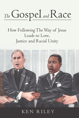 The Gospel and Race: How Following The Way of J... B0D8XPDH1V Book Cover