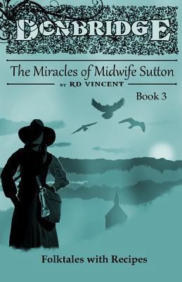 Donbridge: The Miracles of Midwife Sutton 1523260912 Book Cover
