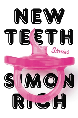 New Teeth: Stories 0316536687 Book Cover