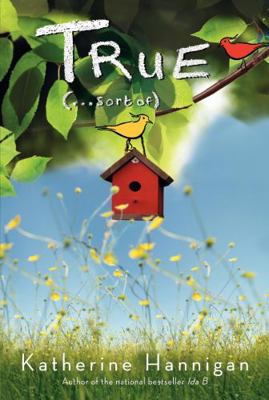 True (. . . Sort Of) 0061968730 Book Cover
