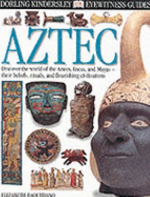 Aztec (Eyewitness Guides) [French] 0751360198 Book Cover