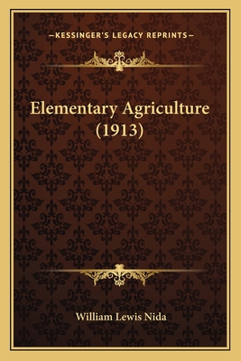 Elementary Agriculture (1913) 116462993X Book Cover