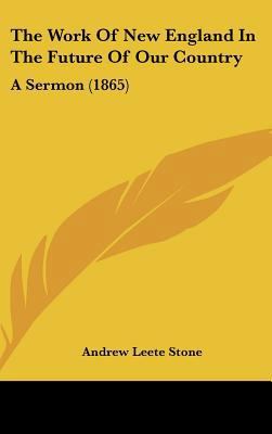 The Work of New England in the Future of Our Co... 116224318X Book Cover