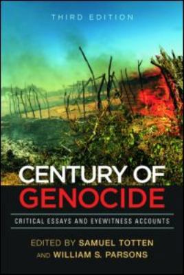 Century of Genocide: Critical Essays and Eyewit... 0415990858 Book Cover