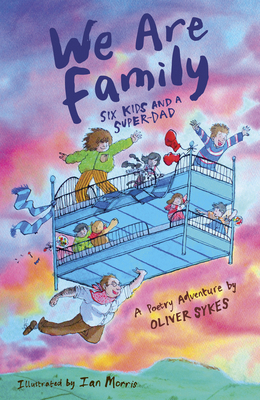 We Are Family: Six Kids and a Super-Dad - A Poe... 1915659248 Book Cover