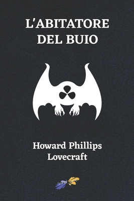 L'Abitatore del Buio [Italian] B0BPWC3F5H Book Cover