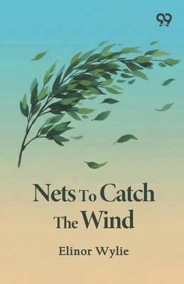 Nets To Catch The Wind 9376802357 Book Cover