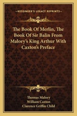 The Book Of Merlin, The Book Of Sir Balin From ... 1163080284 Book Cover