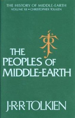 The Peoples of Middle-Earth, Volume 12 0395827604 Book Cover