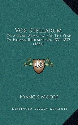 Vox Stellarum: Or A Loyal Almanac For The Year ... 1166216691 Book Cover